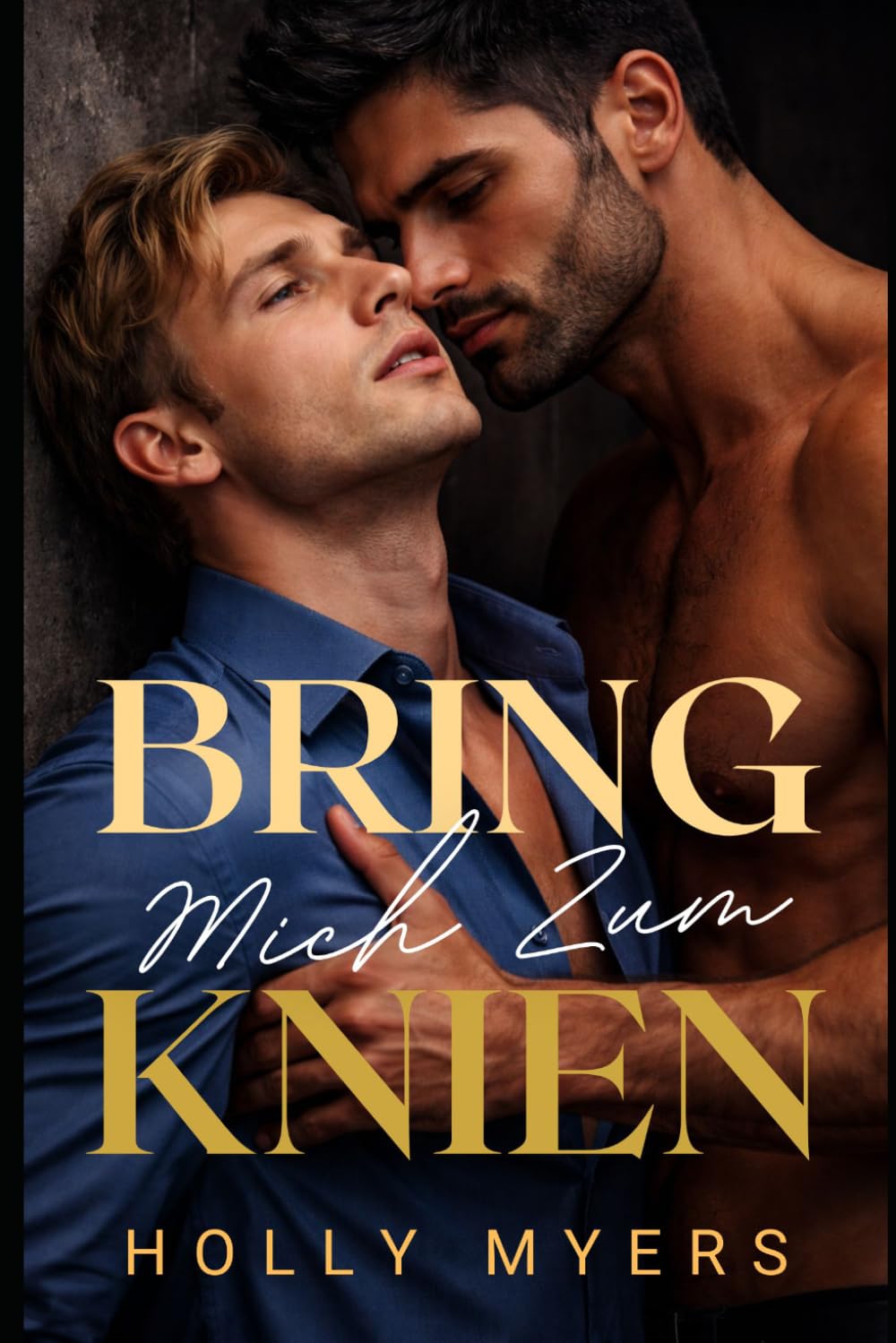 Bring Mich Zum Knien: Dunkle MM Mafia Romance (Wrede Könige von Tessari)