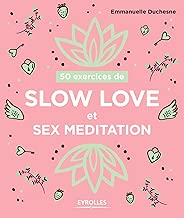 Download 50 exercices de Slow love et sex meditation PDF