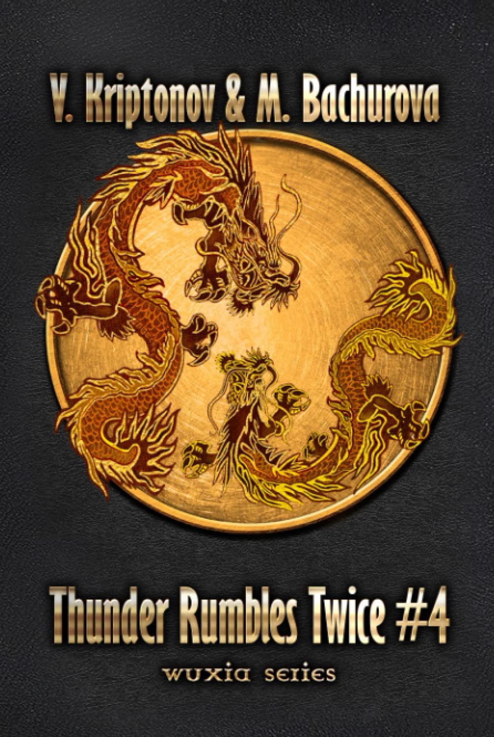 Thunder Rumbles Twice (Wuxia Series Book #4)