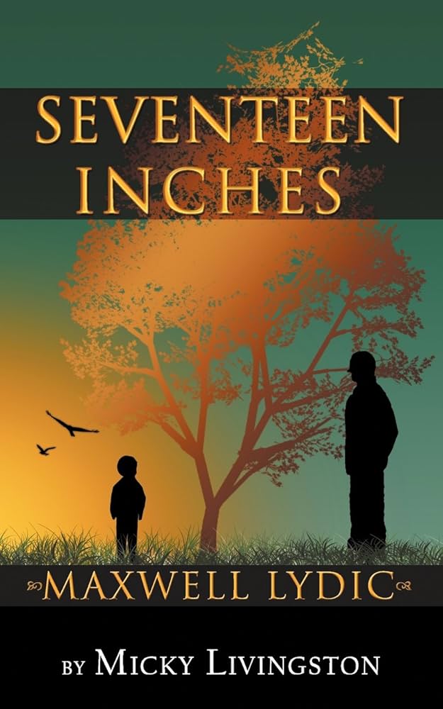 Seventeen Inches: Livingston, Micky: 9781427650559: Amazon