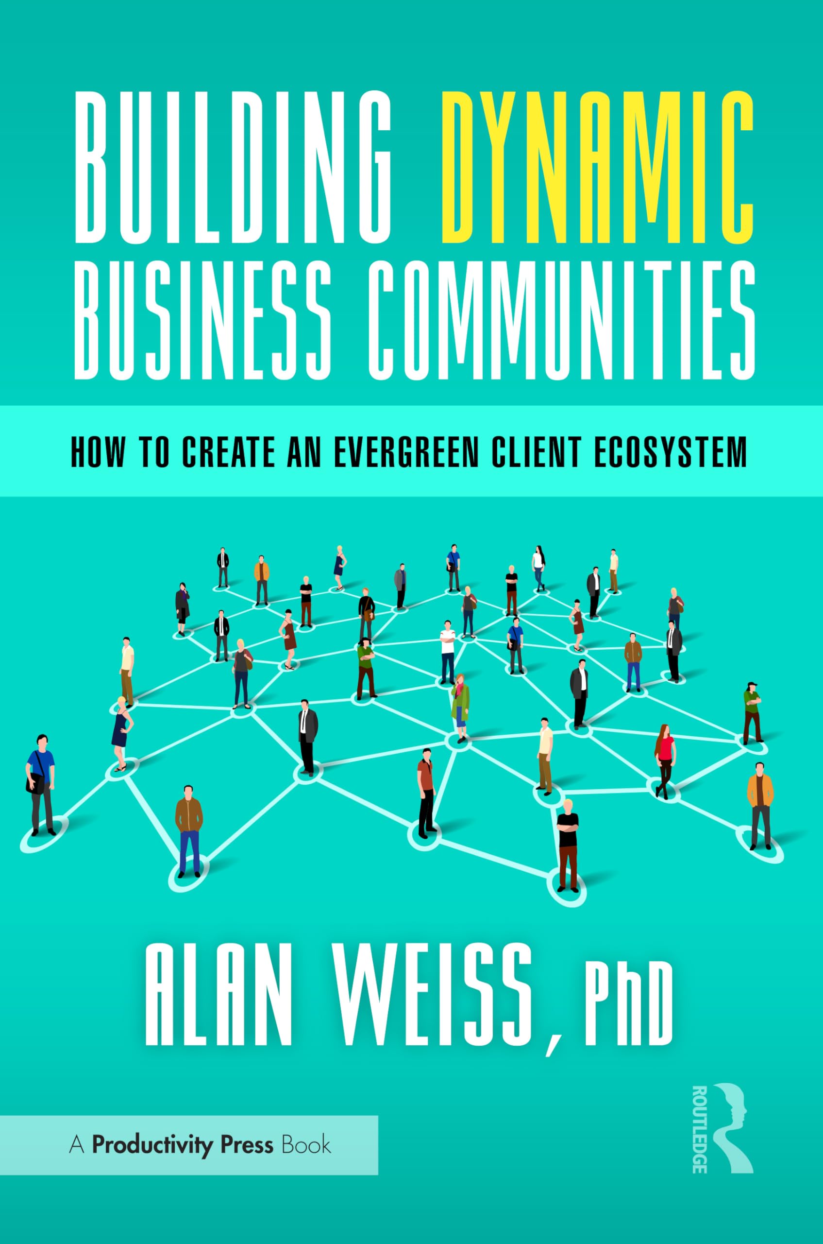 Building Dynamic Business Communities