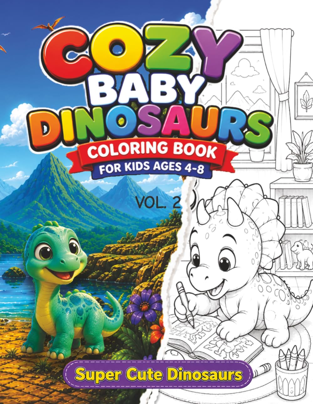 COZY BABY DINOSAURS: Coloring Book for Kids (Ages 4-8) Easy & Simple Printable Pages