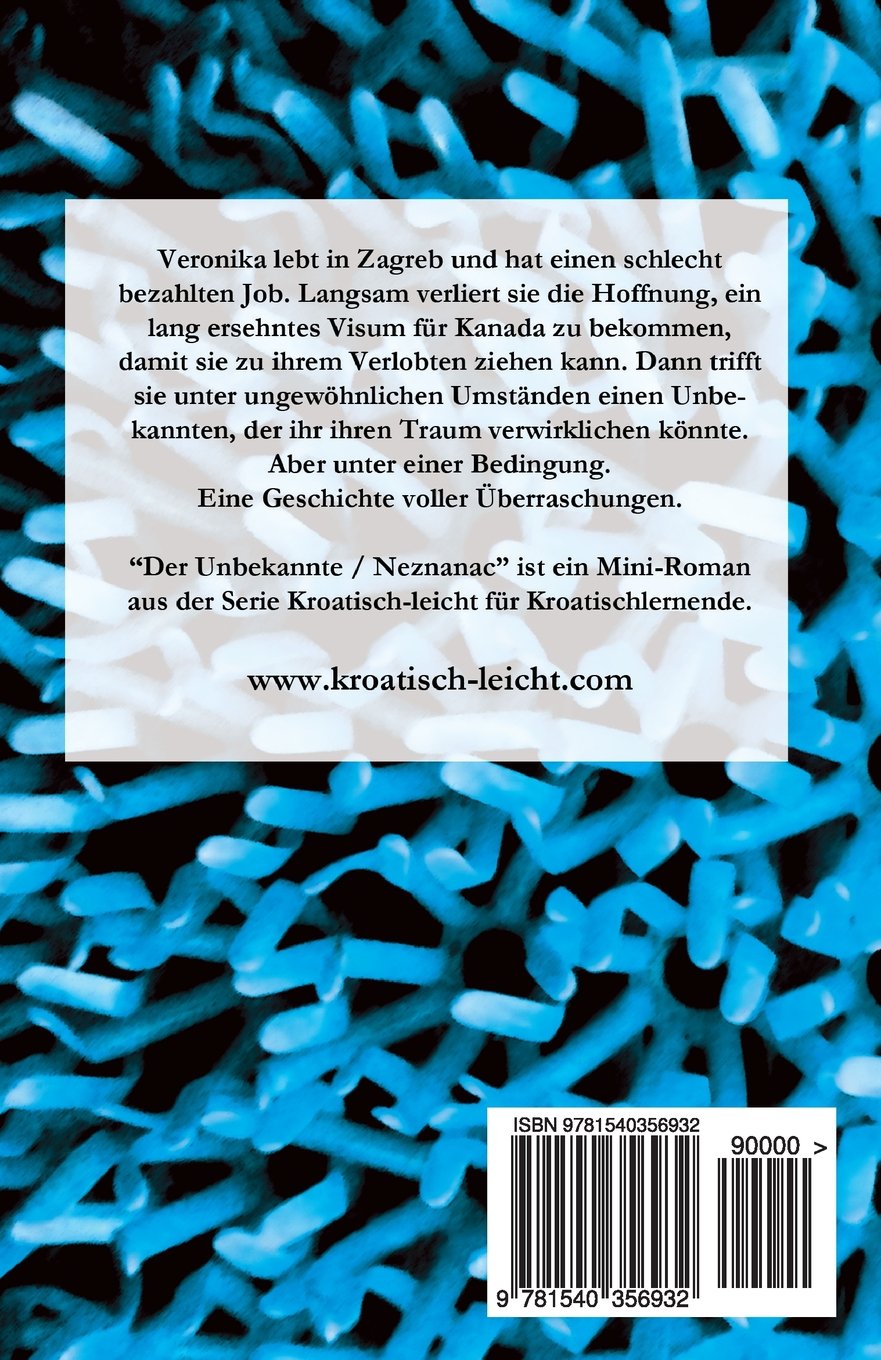 Der Unbekannte / Neznanac: Lesebuch als Mini-Roman in kroatischer Sprache mit Vokabelteil (Kroatisch leicht Mini-Romane)