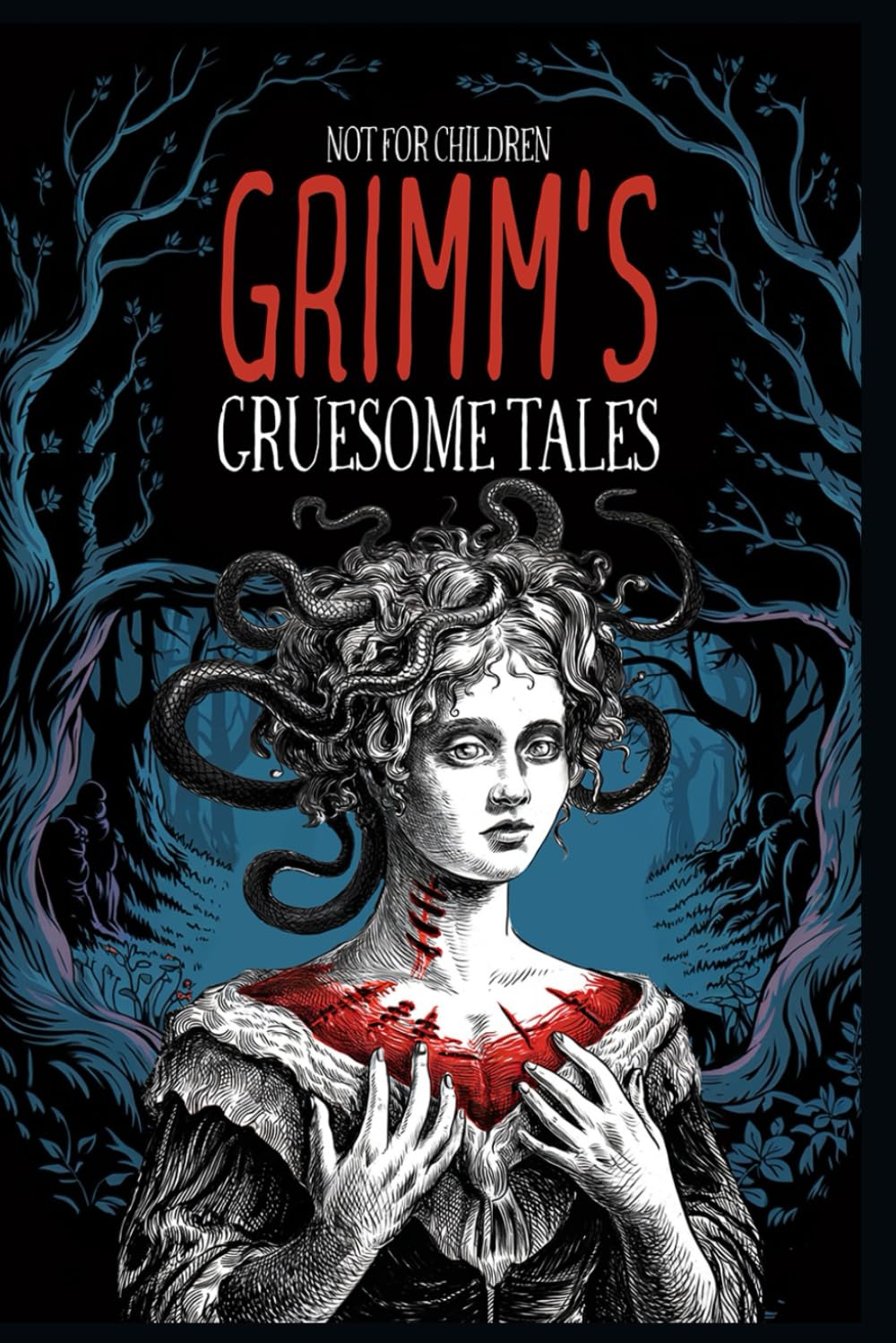 Grimm's Gruesome Tales: These are not the bedtime stories you grew up with