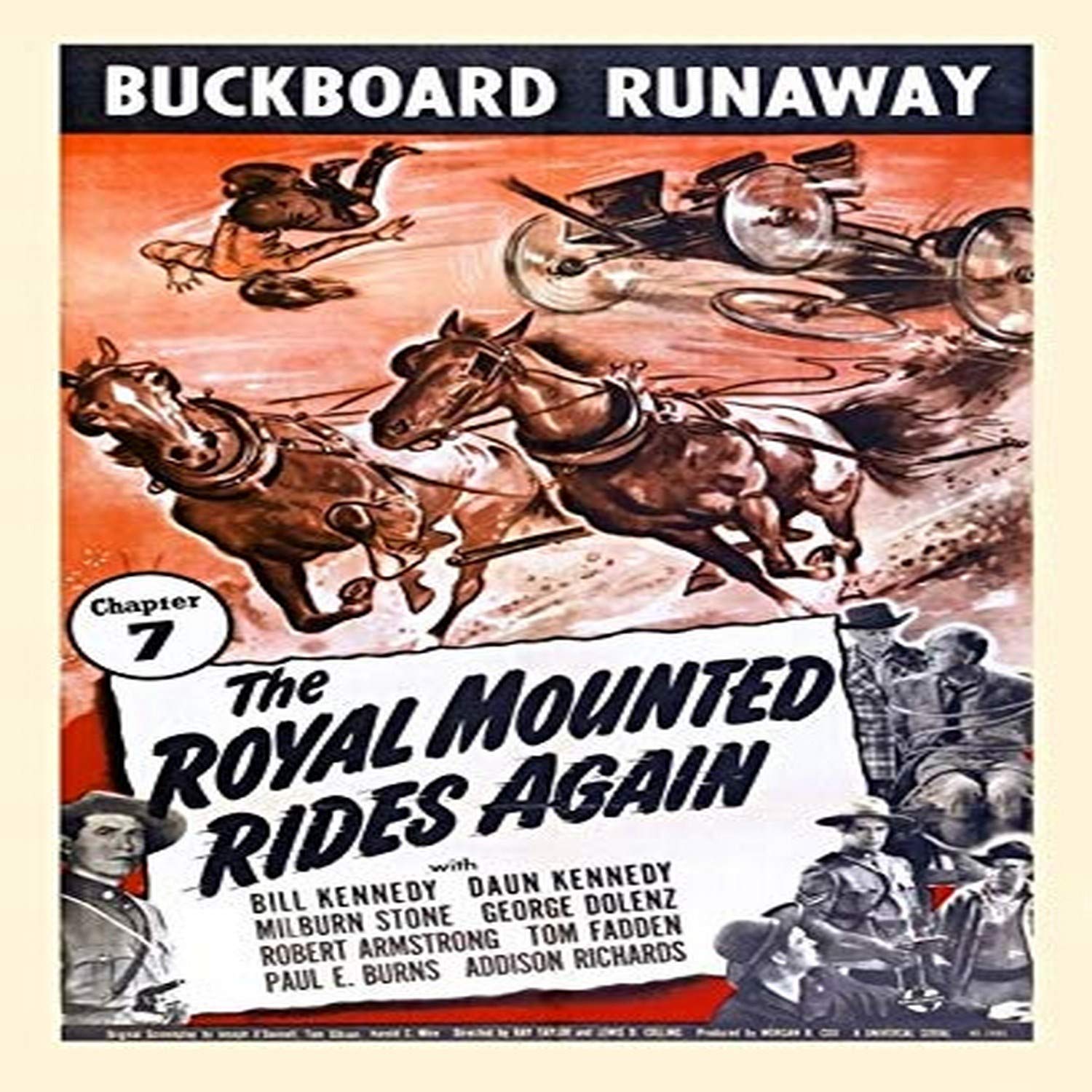 The Royal Mounted Rides Again (Universal 1945)?Chapter 7--Buckboard Runaway Serial Starring Bill Kennedy George Dolenz Daun Kennedy Milburn Stone and Addison Richards Directed by Ray Taylor and Lewis