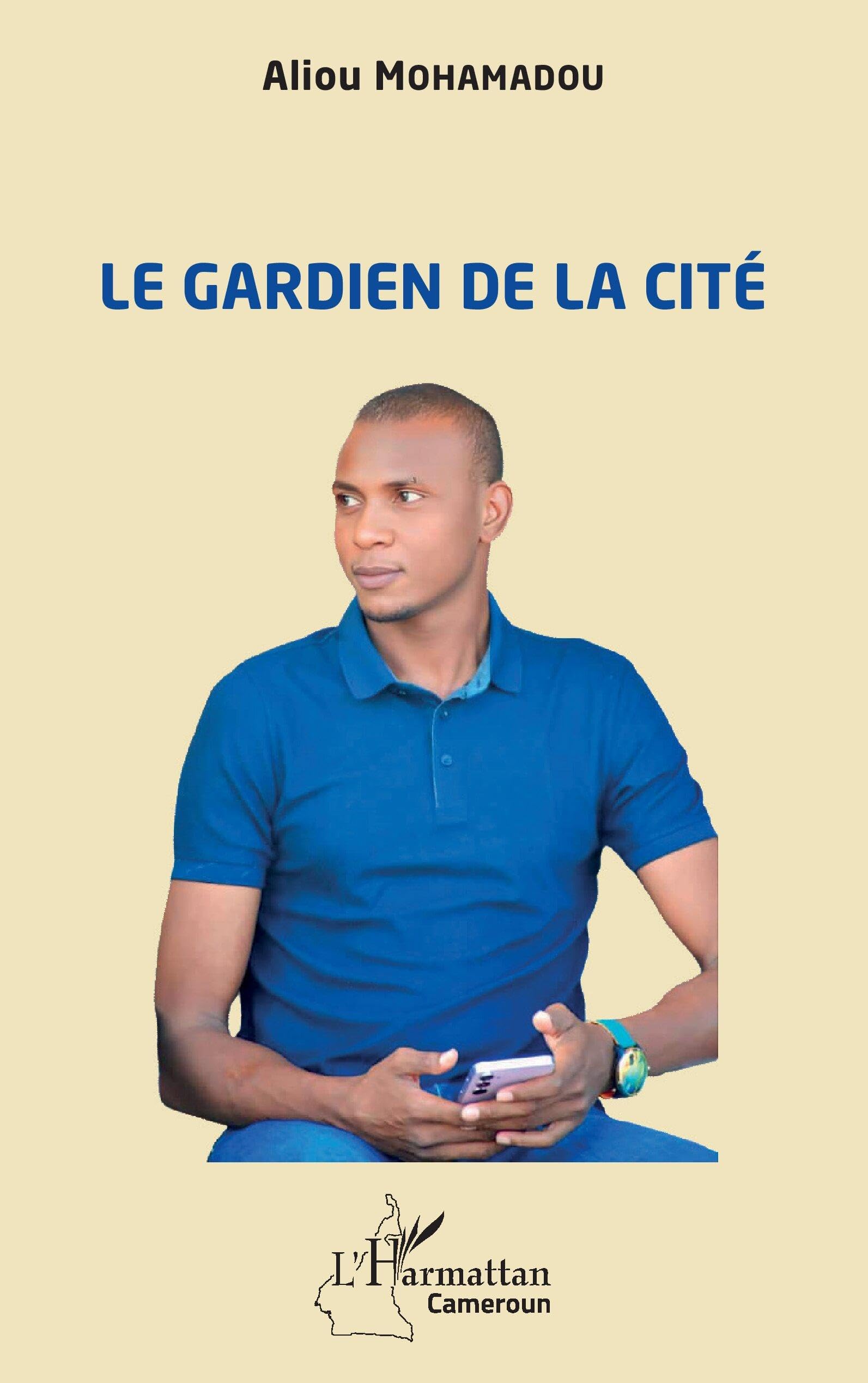 Le gardien de la cité (Harmattan Cameroun)