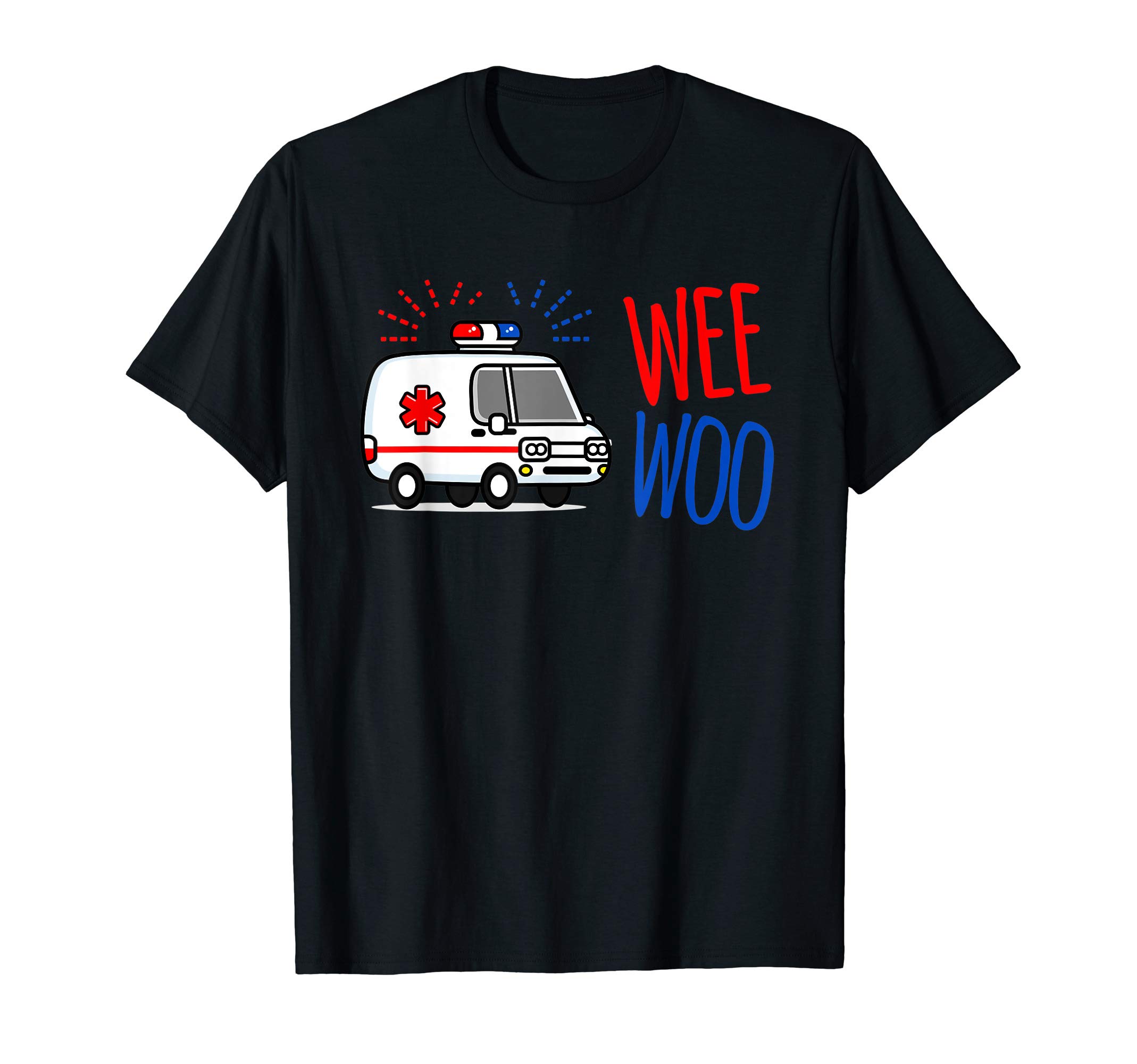 Hadley DesignsWEE WOO AMR EMT AMR Paramedic Tee SHIRT for Men Women Funny T-ShirtOEKO-TEX STANDARD 100