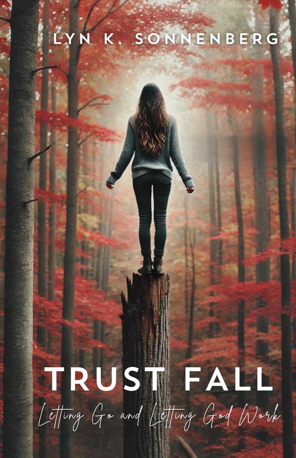 Trust Fall: Letting Go and Letting God Work