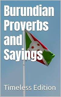 Burundian Proverbs and Sayings