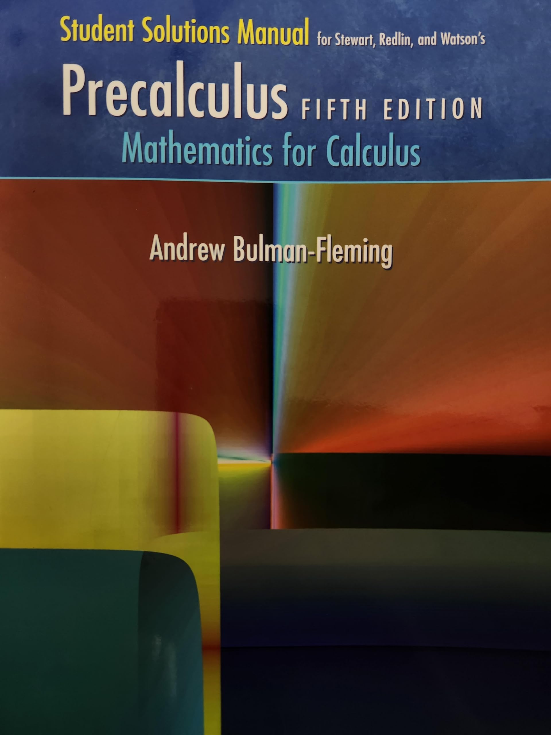 Student Solutions Manual for Stewart/Redlin/Watson's Precalculus: Mathematics for Calculus, 5th