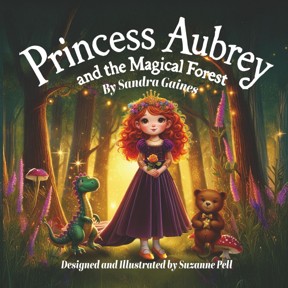 Princess Aubrey: And The Magical Forest: 1