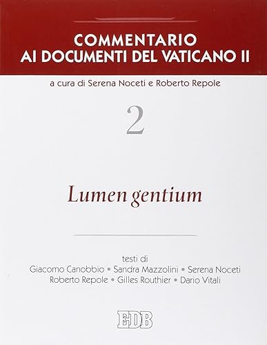 Commentario ai documenti del Vaticano II. Lumen gentium (Vol. 2)