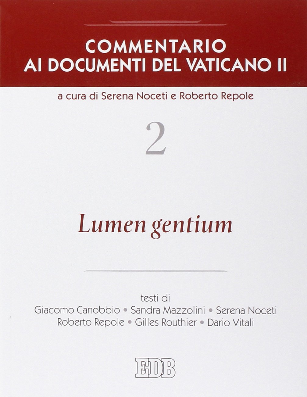 Commentario ai documenti del Vaticano II. Lumen gentium (Vol. 2)