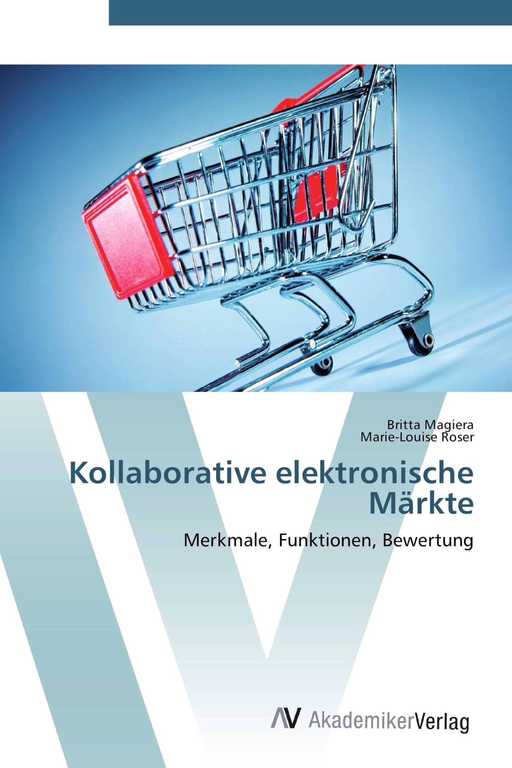Kollaborative elektronische Märkte: Merkmale, Funktionen, Bewertung