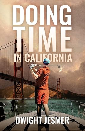Doing Time in California