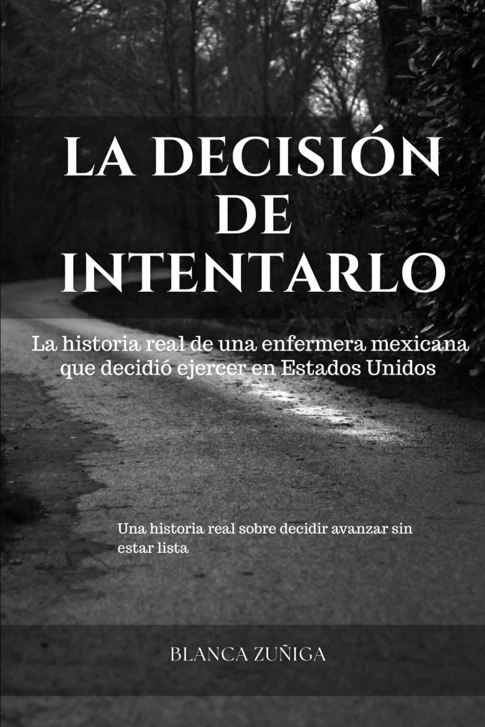 LA DECISIÓN DE INTENTARLO: La historia real de una enfermera mexicana que decidió ejercer en Estados Unidos