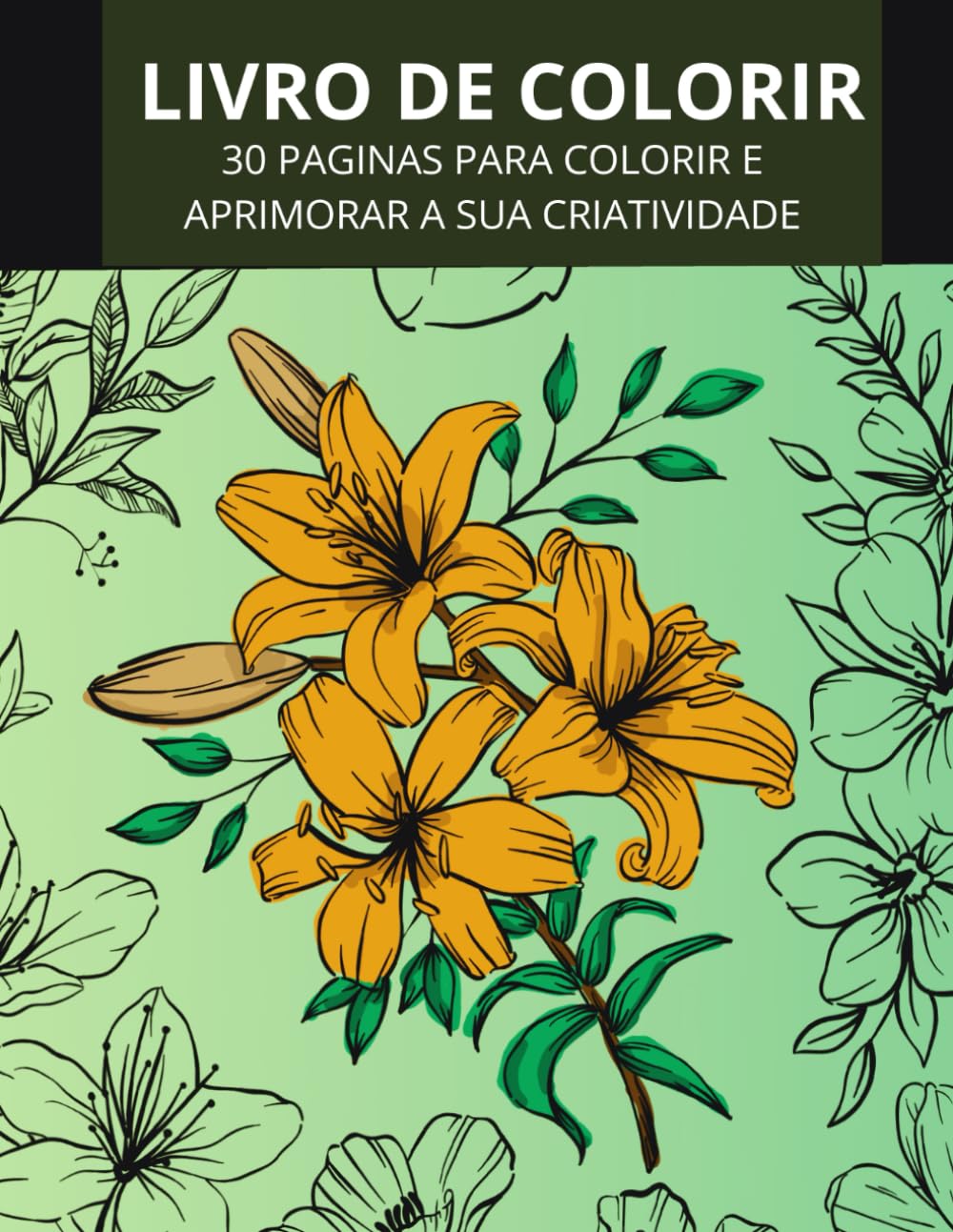 Colorindo desenhos de flores: Livro de colorir para crianças de flores