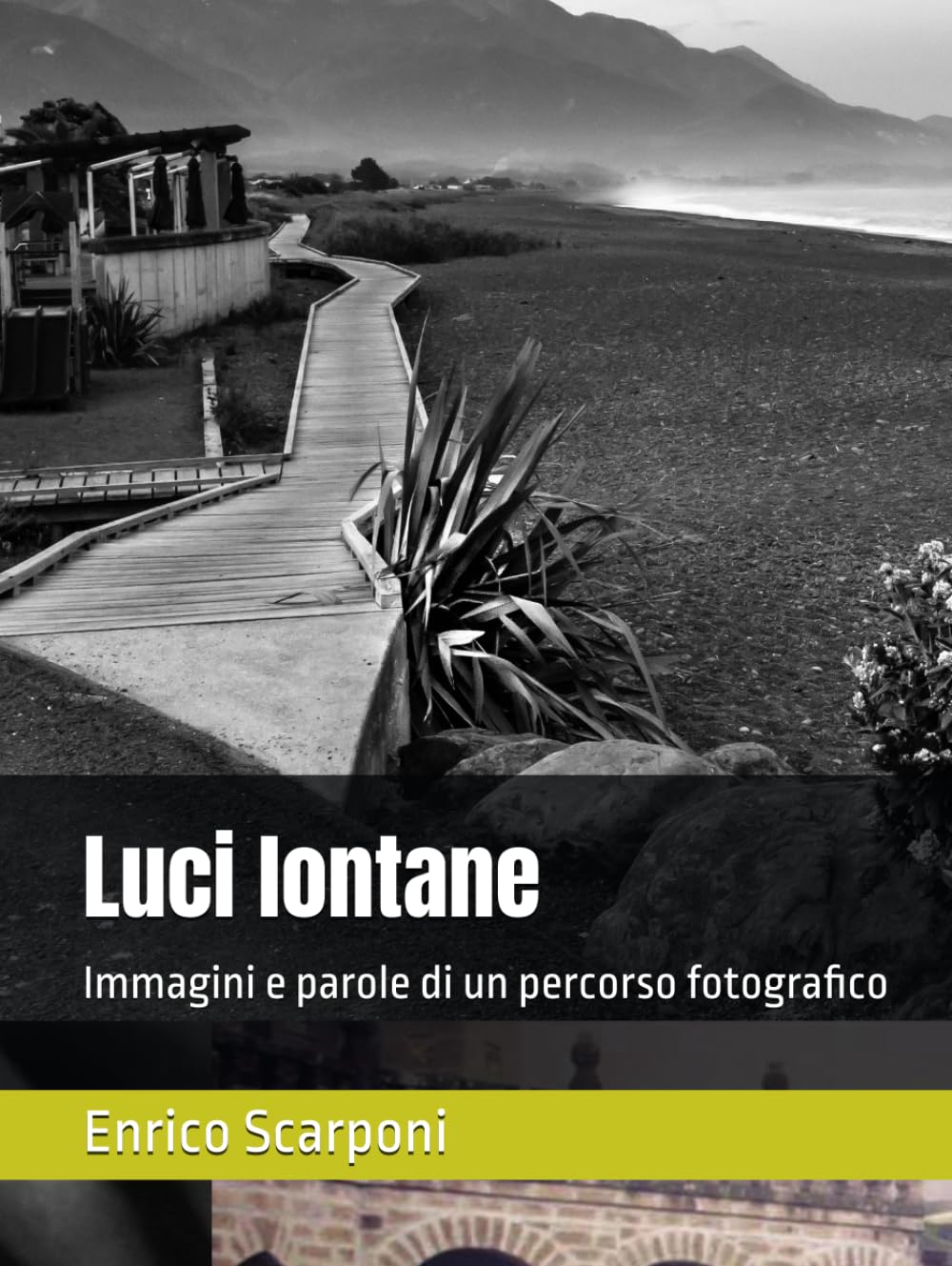 Luci lontane: Immagini e parole di un percorso fotografico