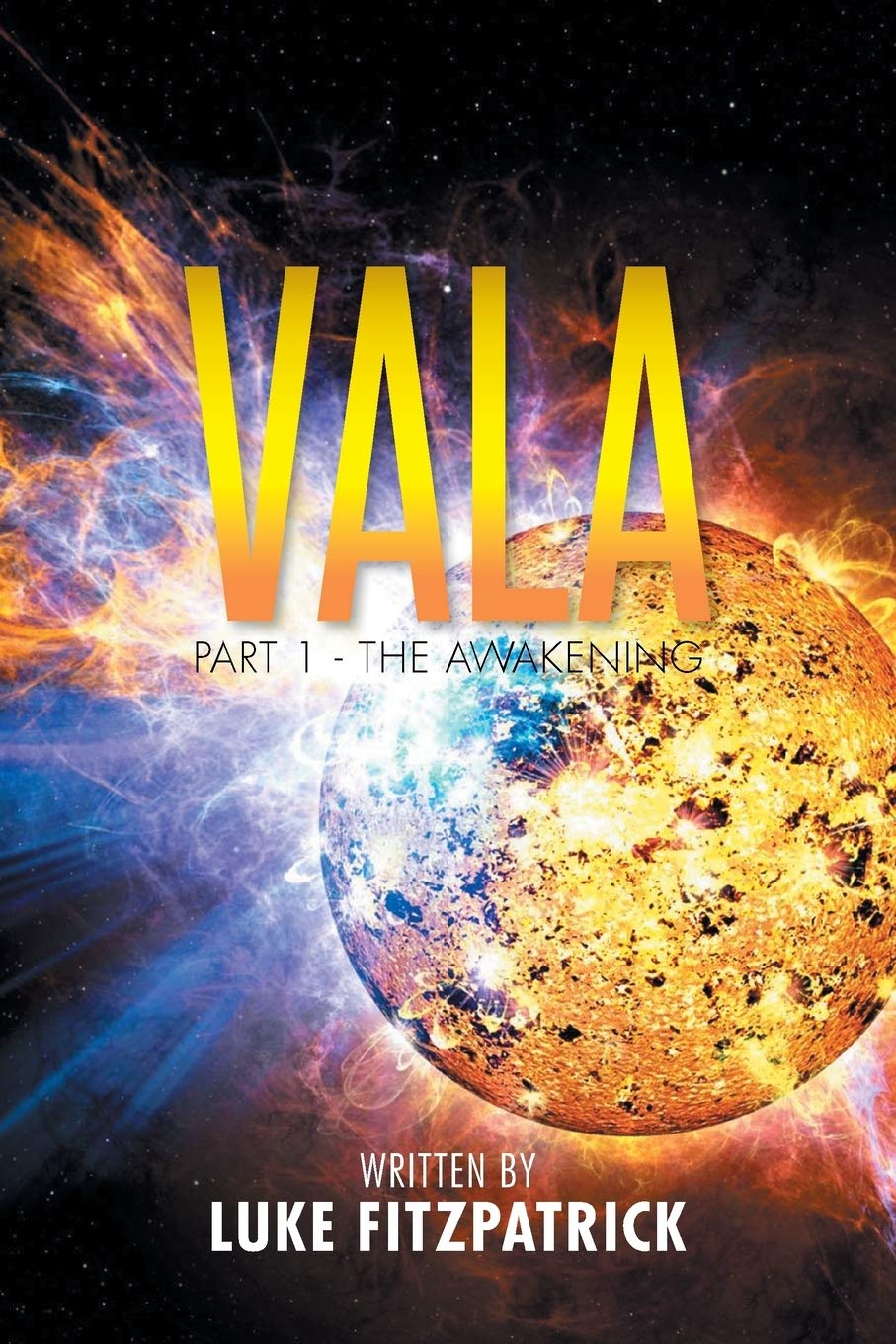 Vala: Part 1 - The Awakening