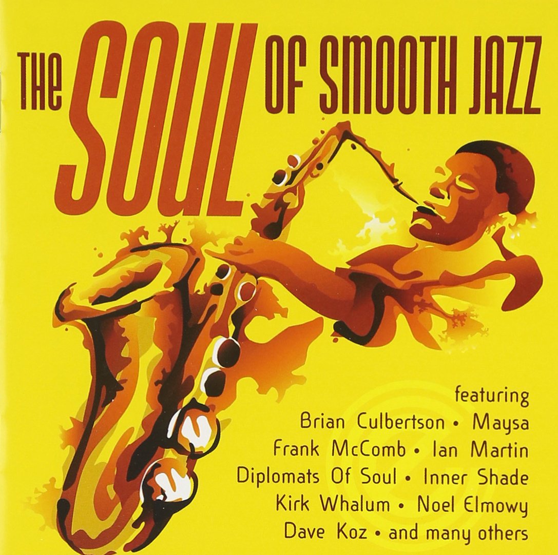 The Soul of Smooth Jazz