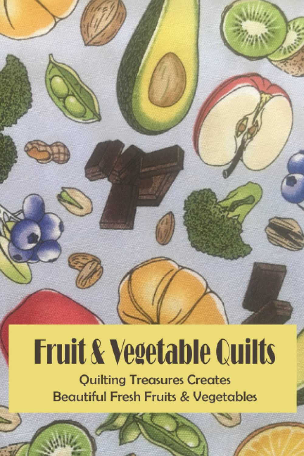 Buy Fruit & Vegetable Quilts Quilting Treasures Creates Beautiful