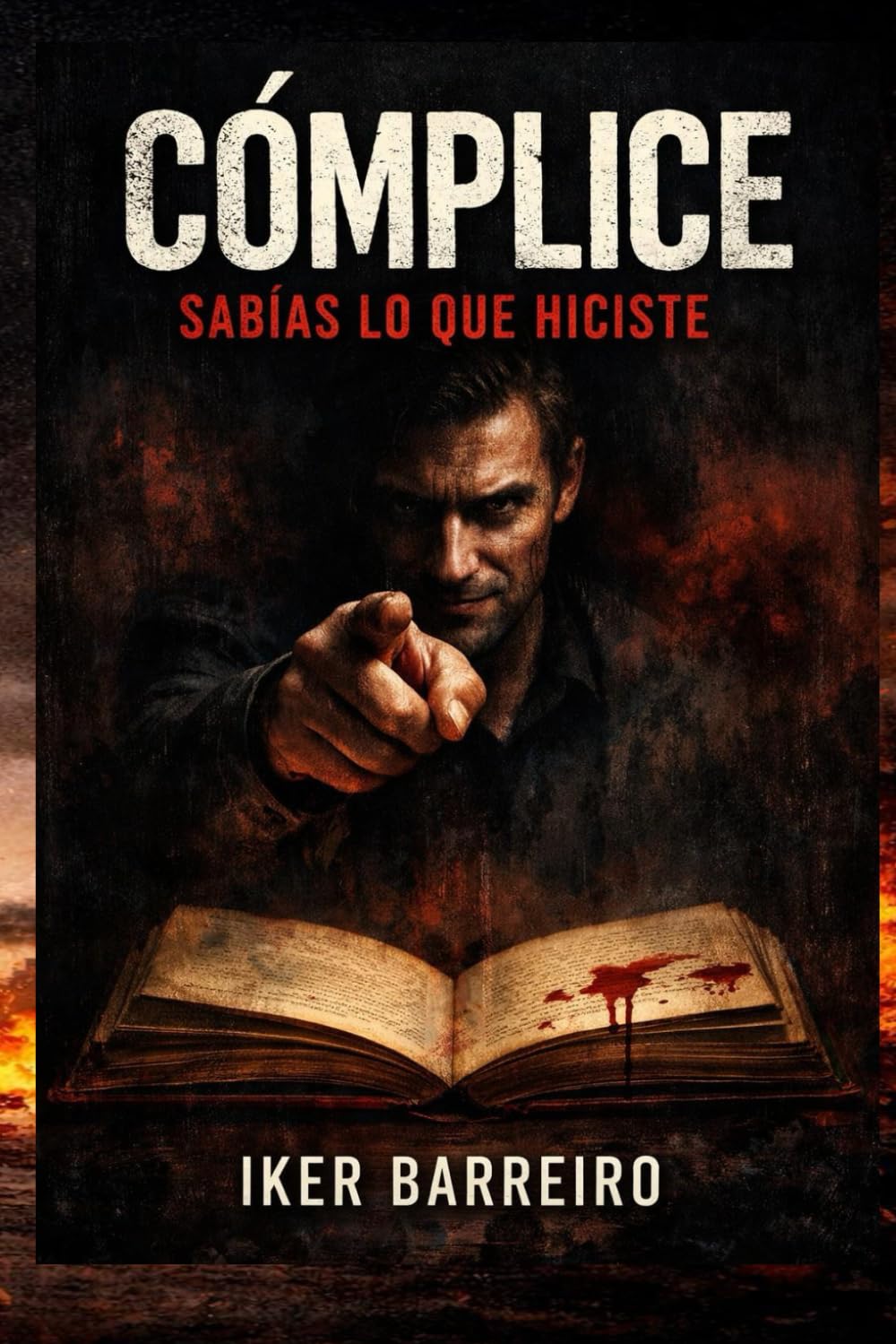 CÓMPLICE: Sabias lo que hiciste.