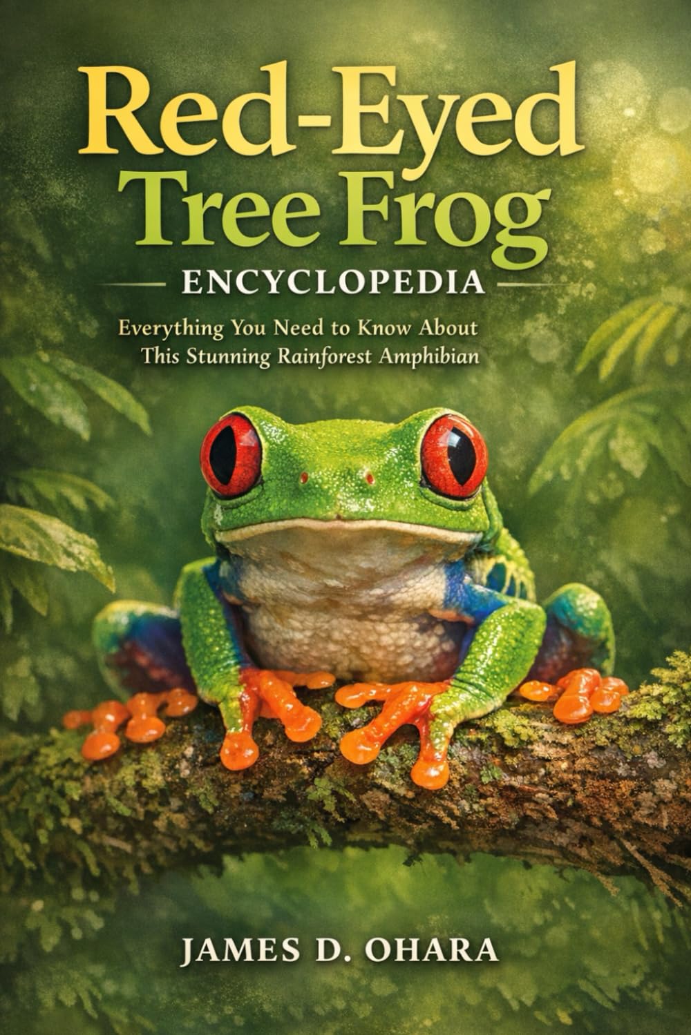 Red-Eyed Tree Frog Encyclopedia: Everything You Need to Know About This Stunning Rainforest Amphibian