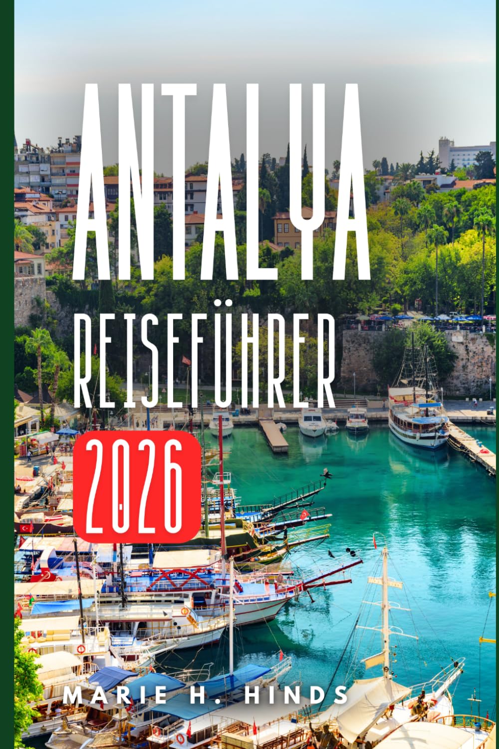 ANTALYA REISEFÜHRER 2026