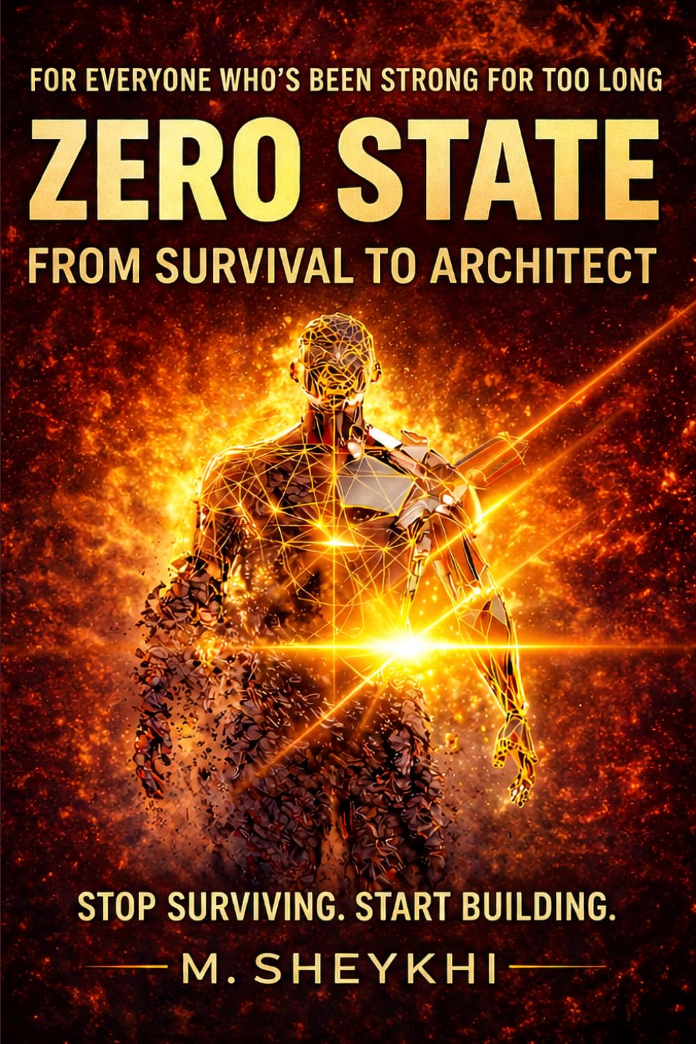 ZERO STATE: From Survival to Architect