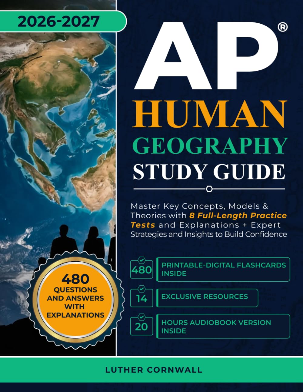 AP Human Geography Study Guide: Master Key Concepts, Models & Theories with 8 Full-Length Practice Tests and Explanations + Expert Strategies and Insights to Build Confidence