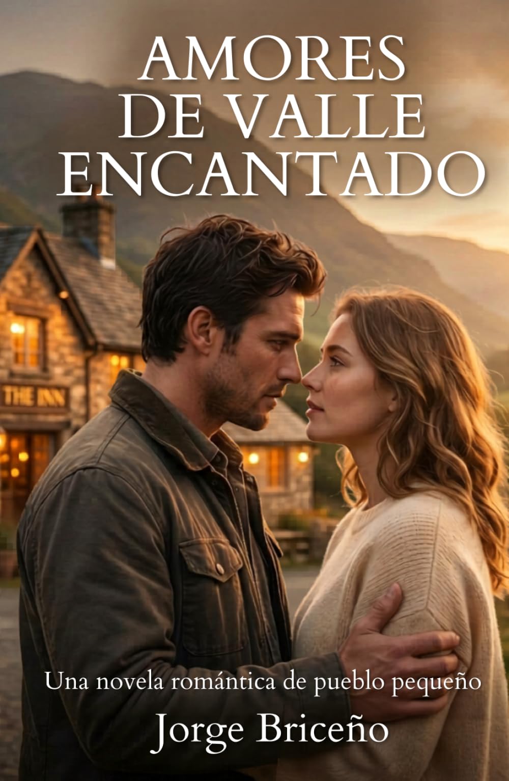 Cuando el orgullo arde: Amores de Valle Encantado – Libro 1