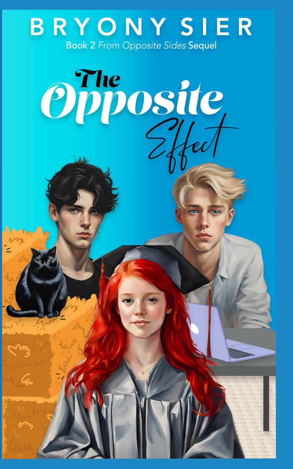 The Opposite Effect: An Opposites Attract YA Romance Series: Book 2 of The Opposite Series