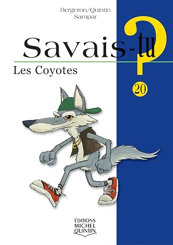Savais-tu - numéro 20 Les coyotes