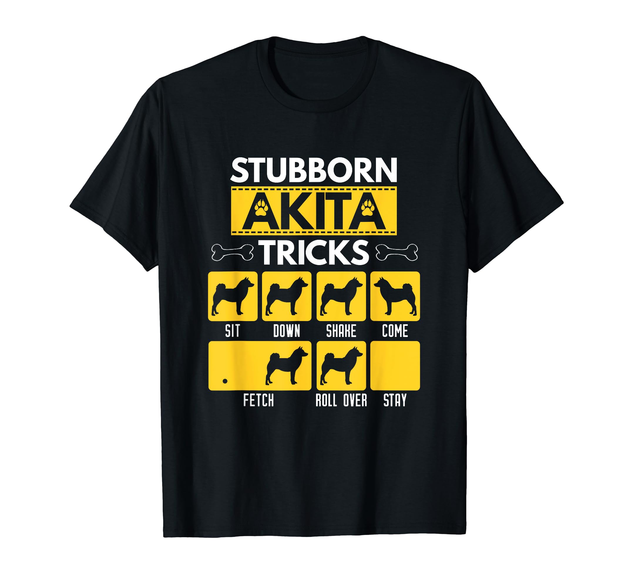 Stubborn Akita Tricks Funny Dog Lover Gift T-Shirt, Black