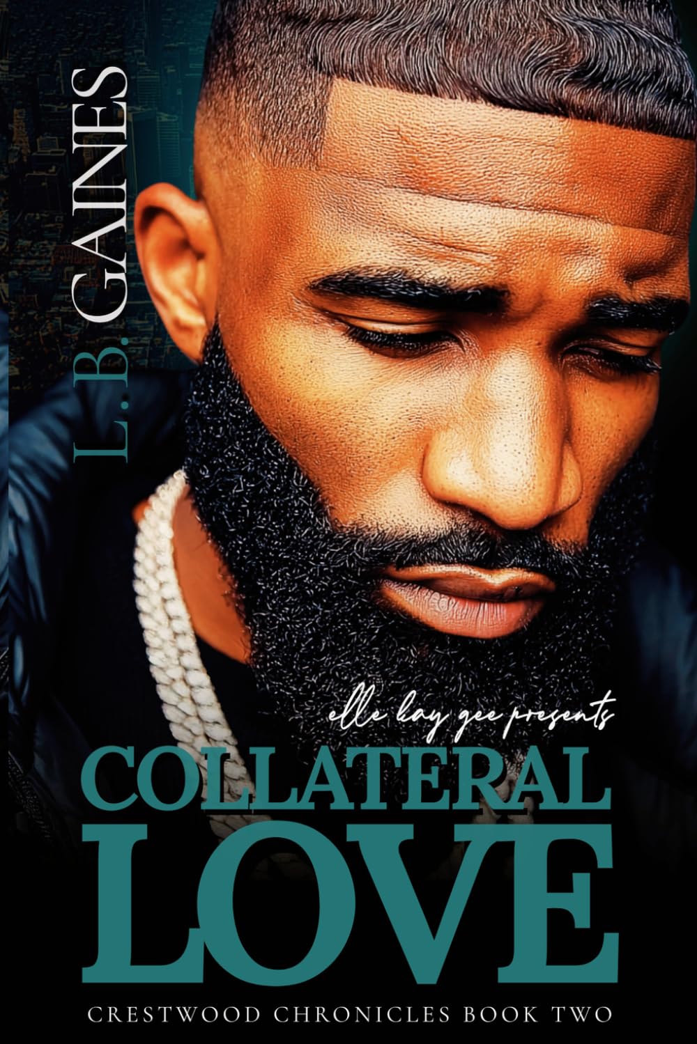 Collateral Love (crestwood chronicles)