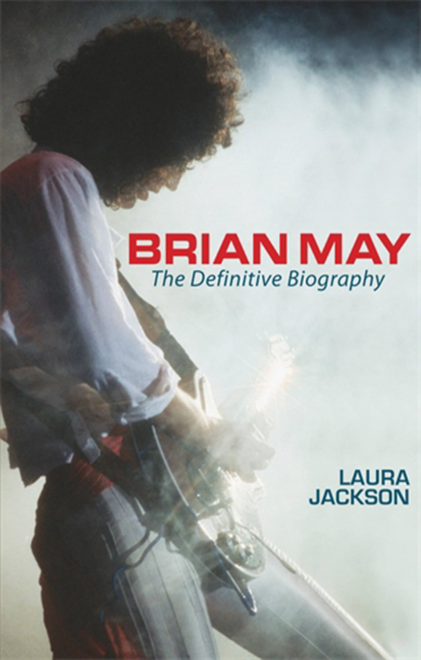 Brian May: The definitive biography by Laura Jackson (Paperback, 2008)