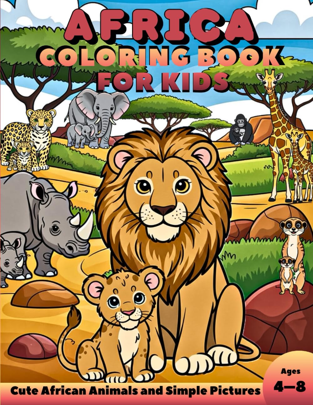 Africa Coloring Book for Kids: Cute African Animals and Simple Pictures