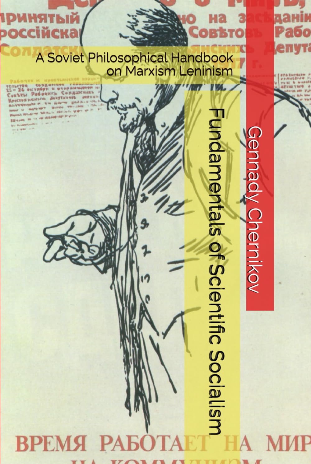 Fundamentals of Scientific Socialism: A Soviet Philosophical Handbook on Marxism Leninism (Marxism Made Cheap)
