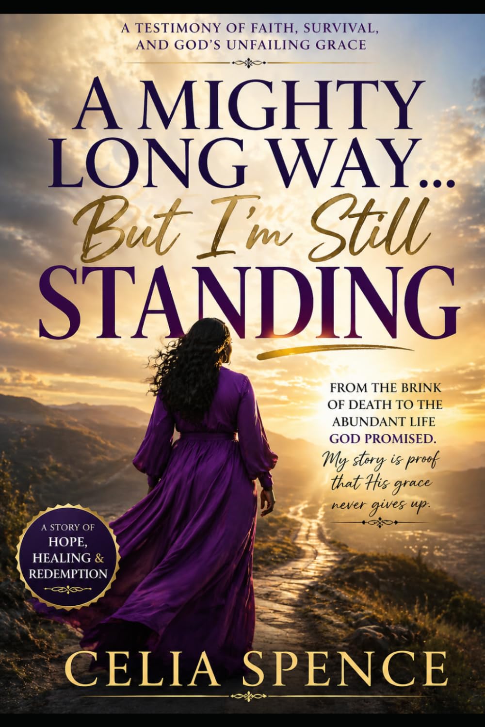 “A Mighty Long Way… But I’m Still Standing”: Strength Through the Struggle