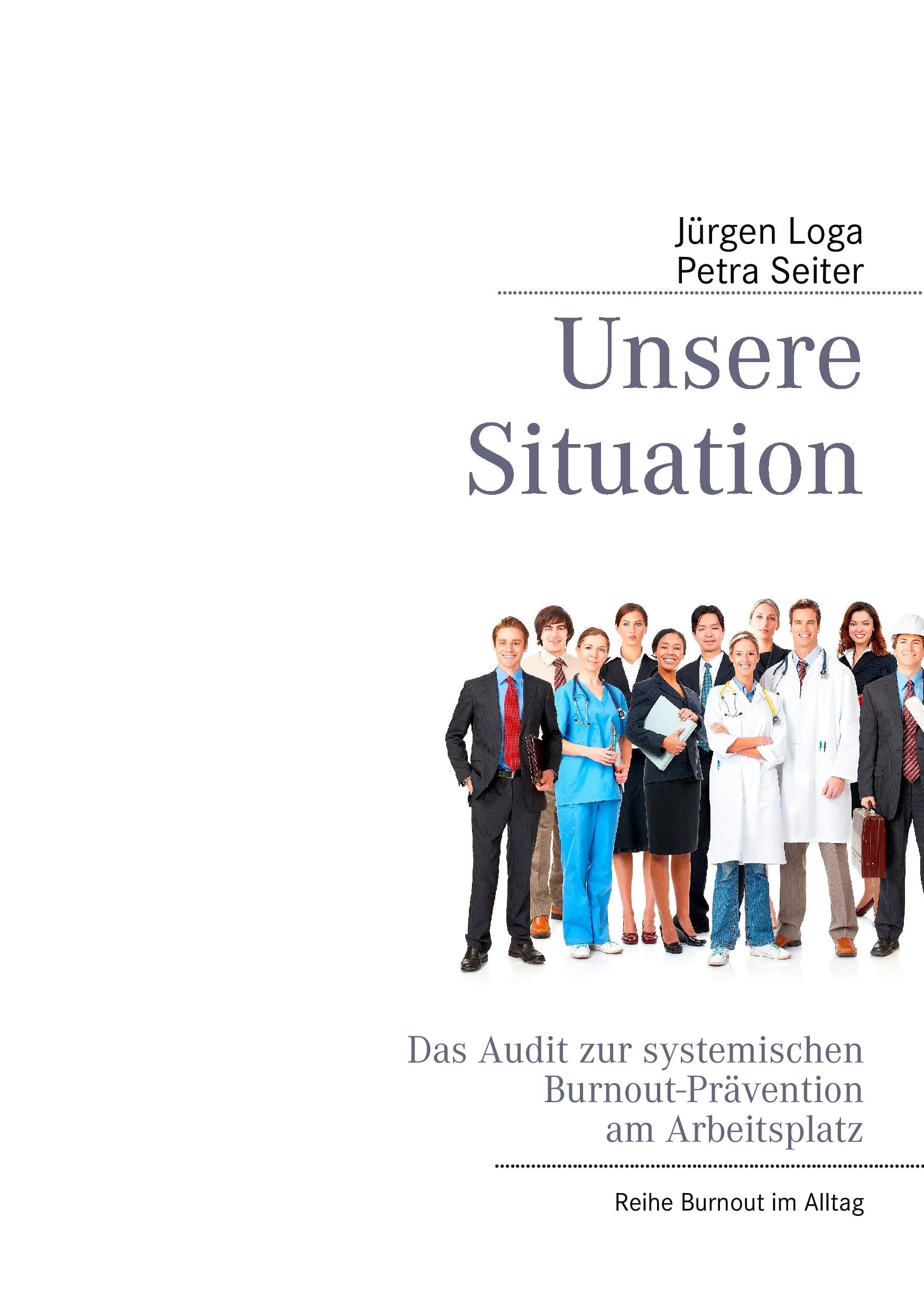 Unsere Situation: Das Audit zur systemischen Burnout-Prävention am Arbeitsplatz