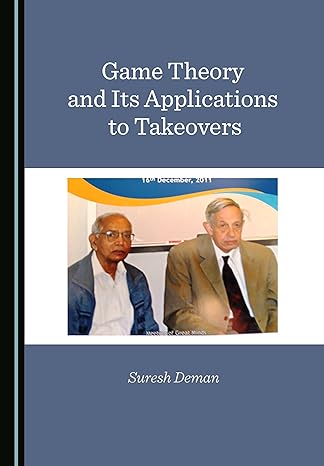 Game Theory and Its Applications to Takeovers-Wow! eBook