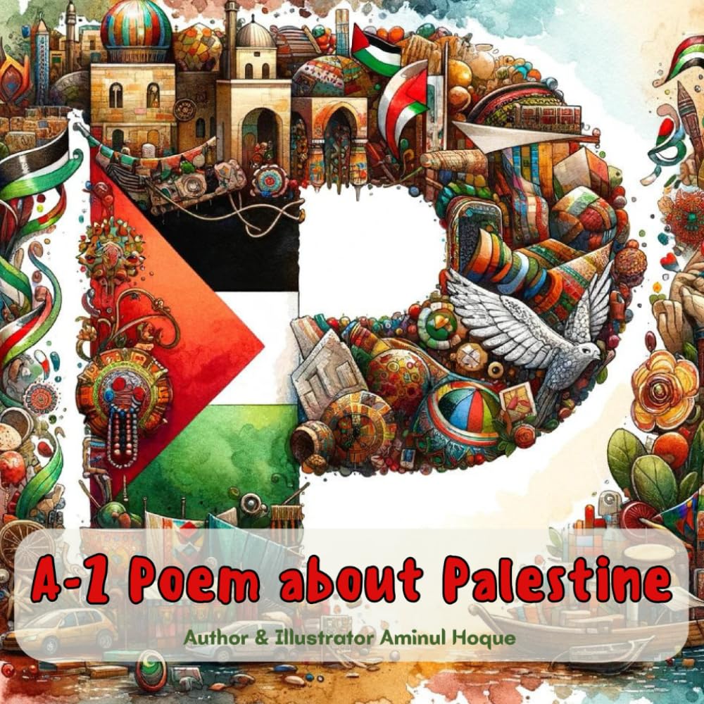 A - Z Poem about Palestine (Adventures Around The World)