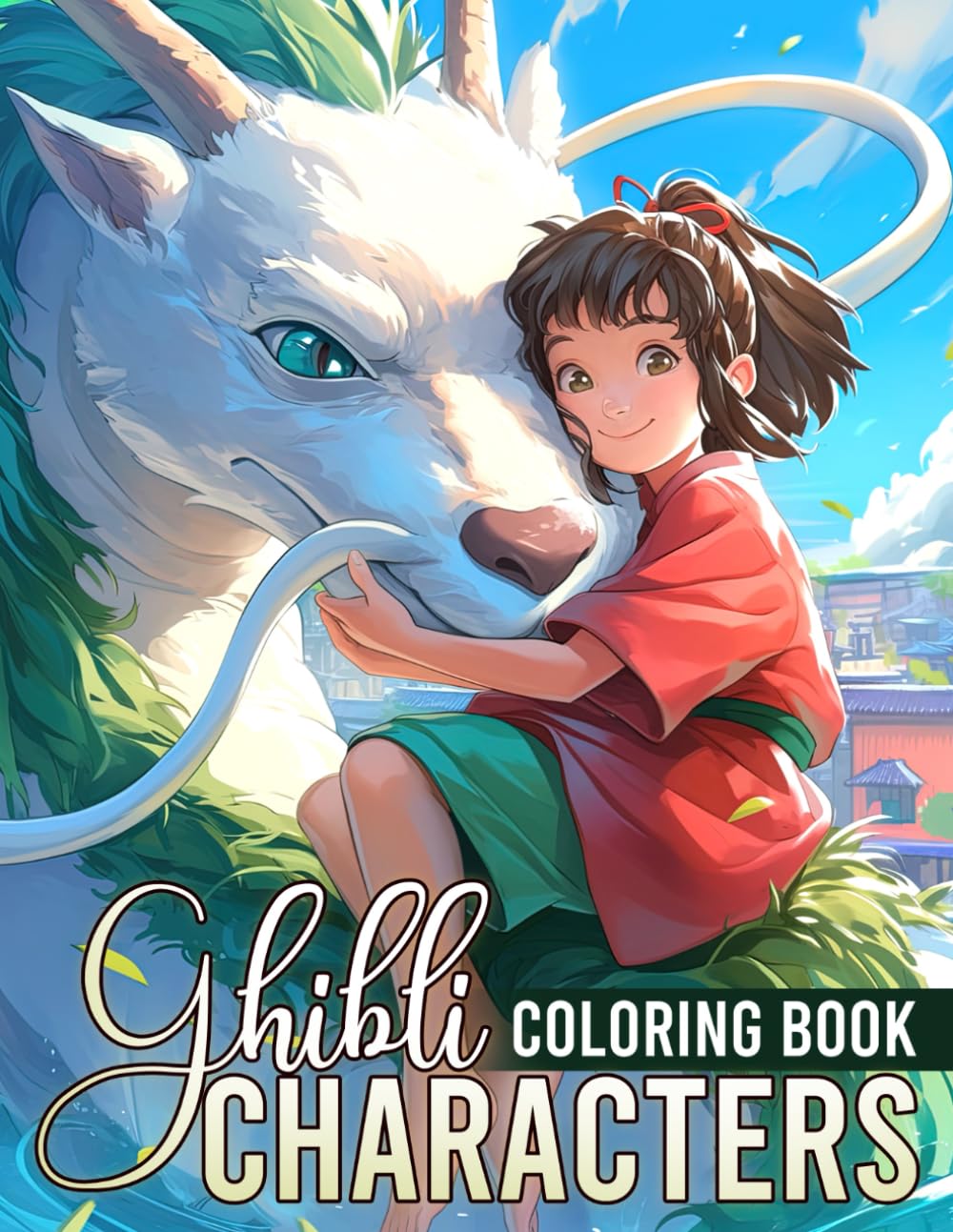 Ghibli Characters Coloring Book: Heroic Worlds Coloring Pages featuring Beloved Anime Figures for All Ages for Imagination and Artistic Enjoyment
