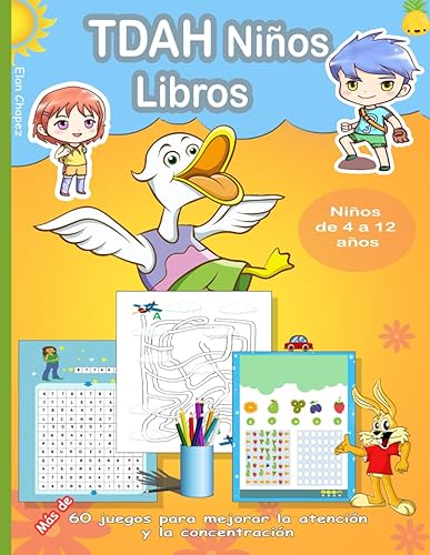 TDAH Niños Libros Más de 60 actividades para mejorar la concentración y la atención de un niño con Tdah (Spanish Edition)