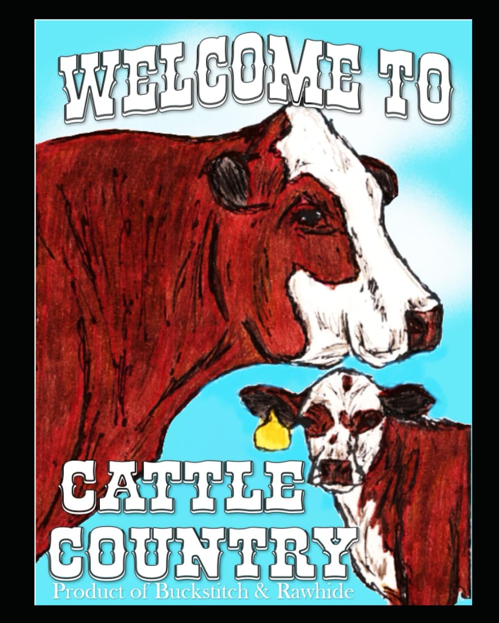 Welcome To Cattle Country