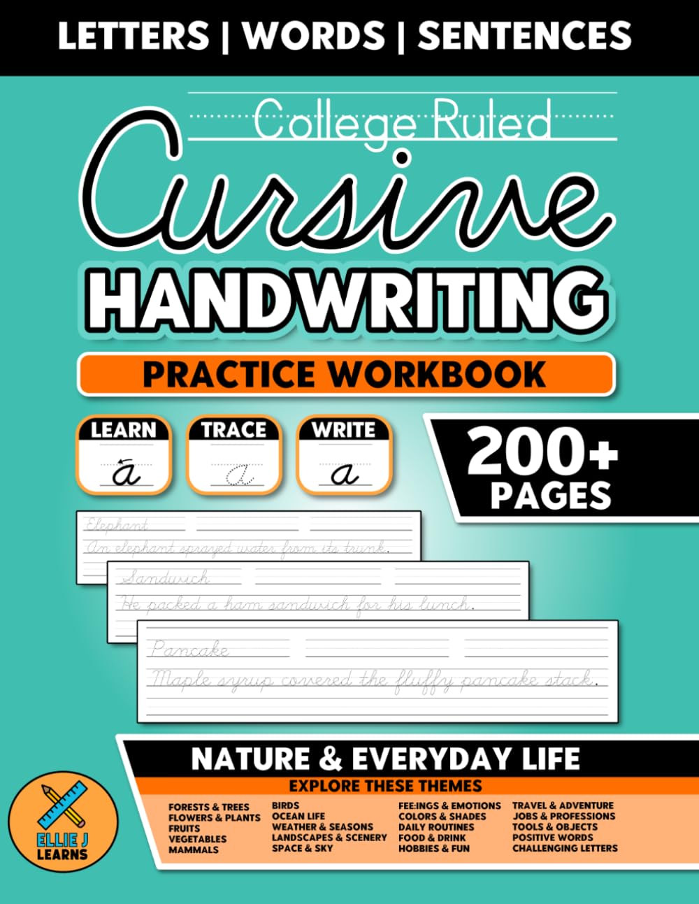 College Ruled - Cursive Handwriting Practice Workbook: For Adults & Teens | Penmanship Learning Activities | Nature & Everyday Life