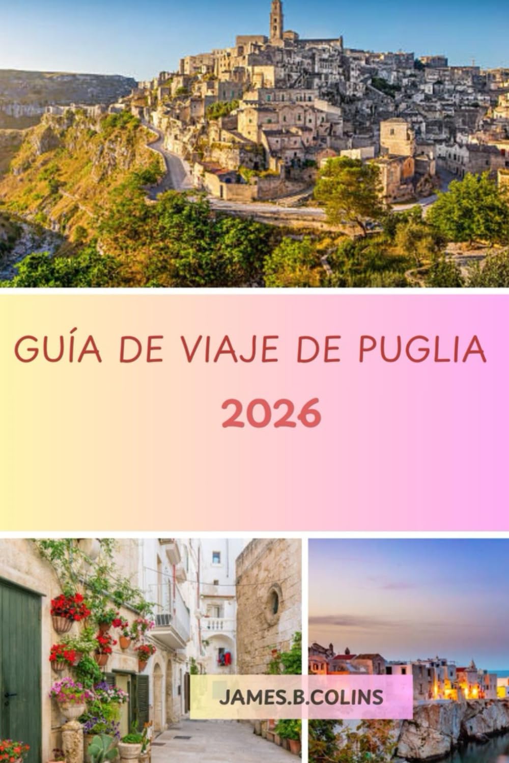PUGLIA Guía de Viaje 2026