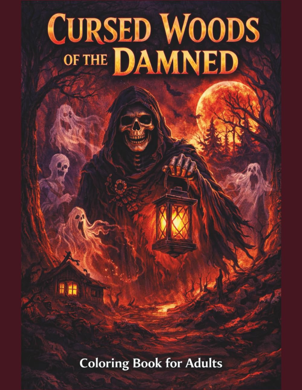 CURSED WOODS OF THE DAMNED: A Horror Fantasy Coloring Book for Adults with Haunted Forests, Ghostly Apparitions, Grim Skeletons & Nightmarish Woodland ... Designs (DARK REALMS COLORING SERIES)