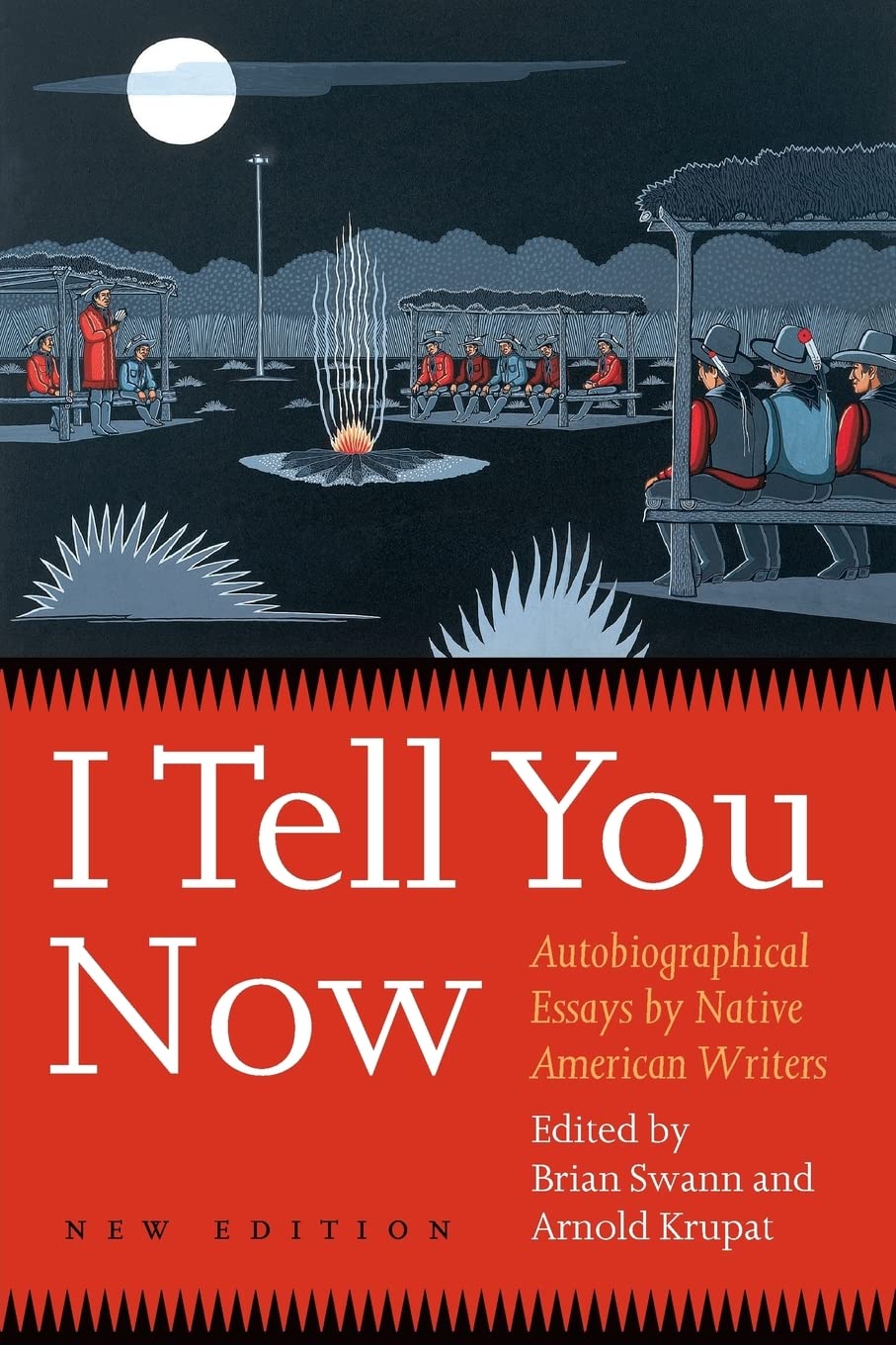 I Tell You Now: Autobiographical Essays by Native American Writers (American Indian Lives)