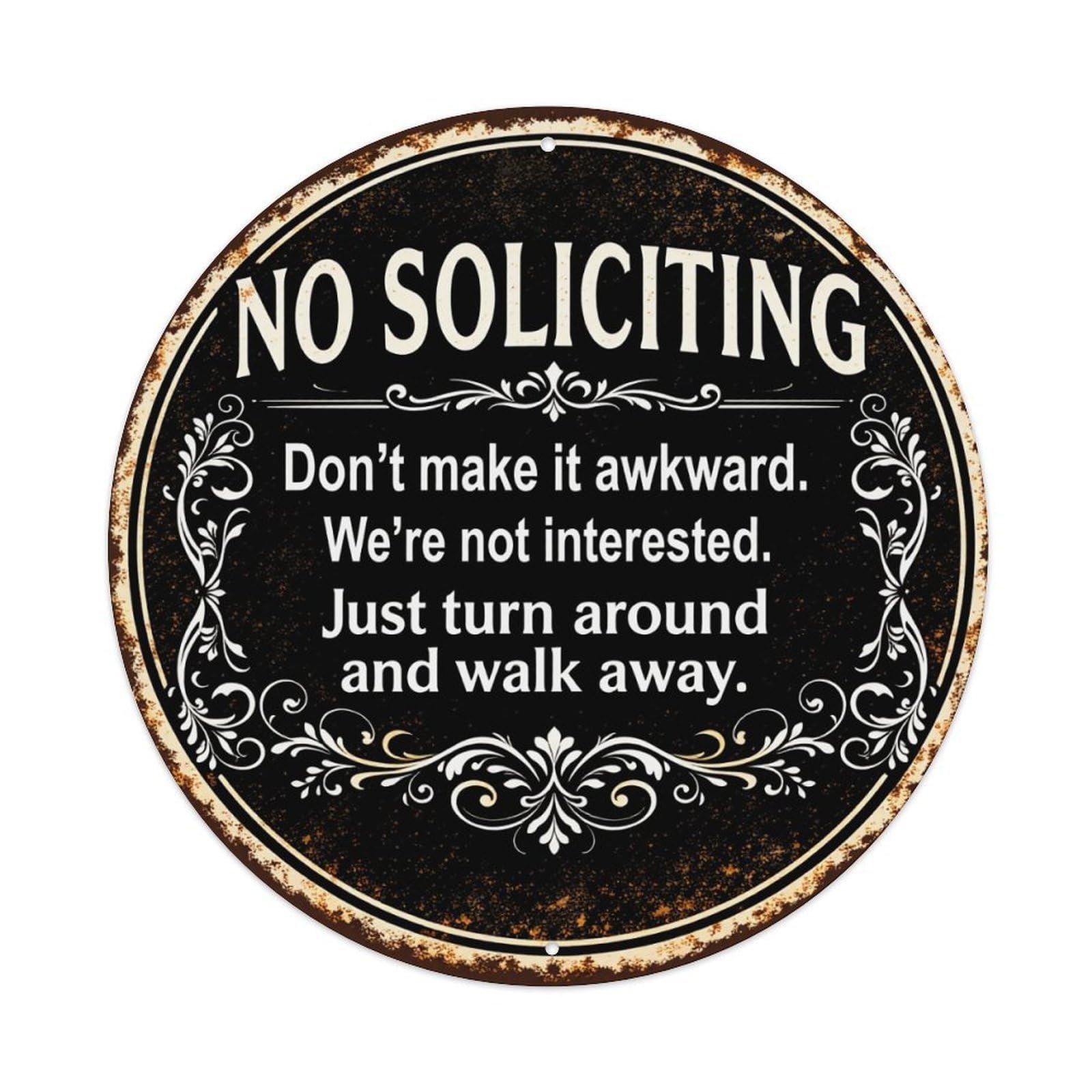 No Soliciting Sign With Ornate Design Round Tin Sign Vintage Metal Poster, Home Bar Garage Man Cave Cafe Indoor & Outdoor Wall Decoration 8x8Inches